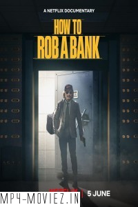 How to Rob a Bank (2024) Hollywood Hindi Dubbed