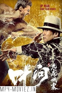 IP Man And Four Kings (2021) Hollywood Hindi Dubbed