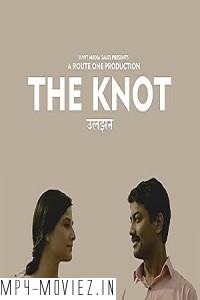 Uljhan - The Knot (2021) Hindi Movie