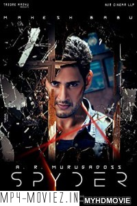 Spyder (2018) Hindi Dubbed South Movie