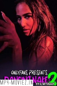Dancing Naked 2 (2021) Poonam Pandey poster