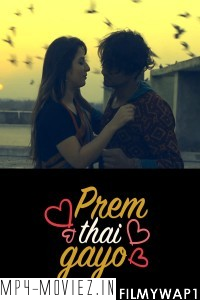 Prem Thai Gayo (2022) Gujarati Movie