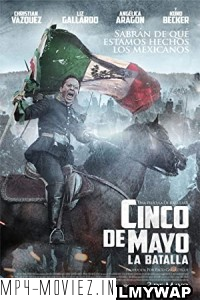 Cinco de Mayo La Batalla (2013) Hindi Dubbed