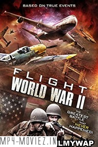 Flight World War II (2015) Hindi Dubbed