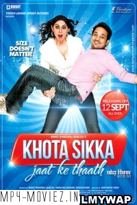 Khota Sikka Jaat Ke Thaath (2014) Hindi Movie
