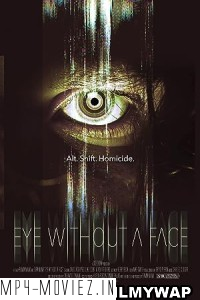Eye Without a Face (2021) Hollywood Hindi Dubbed