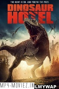 Dinosaur Hotel (2021) Hollywood Hindi Dubbed