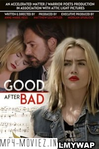 Good After Bad (2017) Hollywood Hindi Dubbed