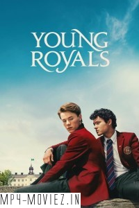 Young Royals (2024) Season 3 Hindi Web Series