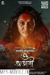 O Abhagi (2024) Bengali Movie